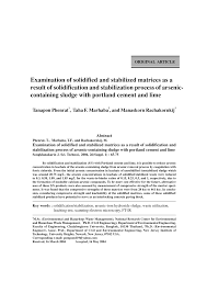 Therefore, this technology can significantly reduce cost of manufacturing. Pdf Examination Of Solidified And Stabilized Matrices As A Result Of Solidification And Stabilization Process Of Arseniccontaining Sludge With Portland Cement And Lime