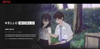 Romance anime movie to watch 2019. Anime Movie Hello World Is Now Available On Netflix