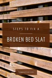how to fix a broken bed slat for