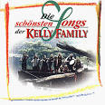 Die Schonsten Songs der Kelly Family