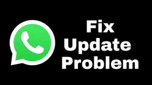 fix whatsapp not updating problem