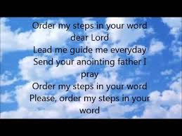 Lead me guide me elvis presley written by doris akers. Order My Steps Lyrics Video By Gmwa Women Of Worship Youtube