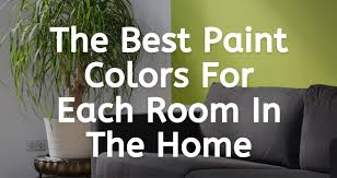 The Best Paint Colors For Each Room In