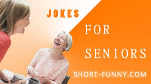 senior jokes short funny com