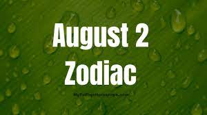 'august 2, 2008') and then click the 'calculate' button. August 2 Zodiac Sign And Star Sign Compatibility