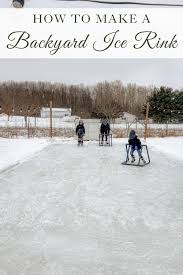 how to make a backyard ice rink diy