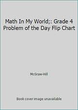Math In My World Grade 4 Problem Of The Day Flip Chart By