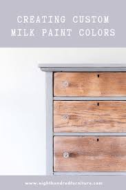 Creating Custom Milk Paint Colors Eight Hundred Furniture