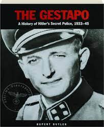 THE GESTAPO: A History of Hitler's Secret Police, 1933-45 - HamiltonBook.com