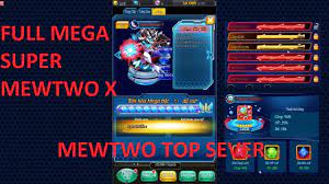 Bảo Bối Thần Kỳ H5 | Full Mega Super Mewtwo X + 11 - Wiki19.com