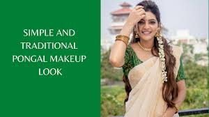 pongal makeup look a step by step