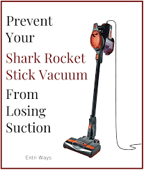 prevent your shark rocket stick vacuum