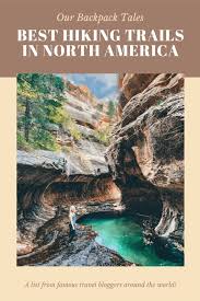best hiking trails in north america by