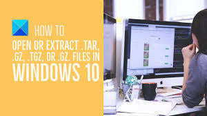 extract tar gz windows a step by step