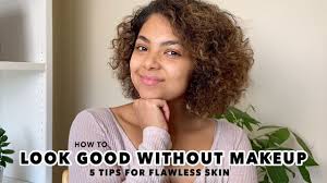 without makeup flawless skin tips