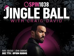 The Spin 1038 Jingle Ball With Craig David Communicorp Media