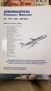 Aeronautical Frequency Directory Hf Vhf Uhf 800 Mhz Radio