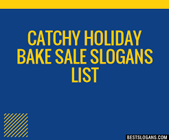 30 Catchy Holiday Bake Sale Slogans List Taglines Phrases