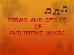 The other occurs when a musical form becomes so popular. Forms And Styles Of Philippine Music