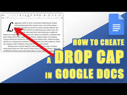 drop cap in google docs