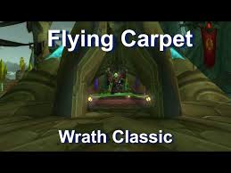 how to get flying carpet wrath clic