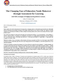the changing face of education needs makeover through assessment for the changing face of education needs makeover through assessment for learning by international journal of advance study and research work issuu