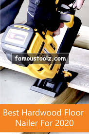 Try drive up, pick up, or same day delivery. Best Hardwood Floor Nailer For 2020 Update Best Flooring Nailer Flooring