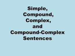 Ppt Simple Compound Complex And Compound Complex