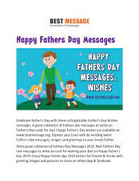 We have rounded up the best fathers day messages, wishes, texts, greetings and quotes to wish your dad a very happy father's day. Inspirational Happy Fathers Day Messages Greetings And Fathers Day W