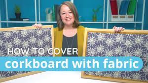 how to cover a corkboard with fabric