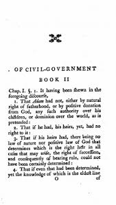 John locke's intellectual curiosity and social activism also led him to consider issues of general public concern in the lively political climate of locke's political philosophy found its greatest expression in the two treatises of civil government , published anonymously during the same year that the essay. The Two Treatises Of Civil Government Hollis Ed Online Library Of Liberty