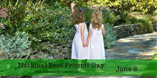 In a world that is defined by the fleeting and the fake, the women beside me as i committed to love for a lifetime are as real as it gets. National Best Friends Day June 8 National Day Calendar