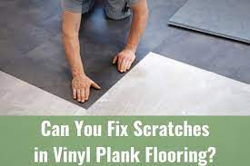 fix scratches in vinyl plank flooring