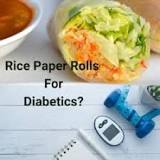 Are rice paper rolls OK for diabetics?