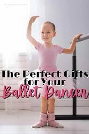 perfect gifts for your ballet dancer
