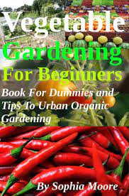Vegetable Gardening For Beginners Book