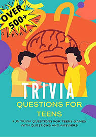 Displaying 22 questions associated with risk. Trivia Questions For Teens Fun Trivia Questions For Teens Games With Questions And Answers Over 500 Challenging Questions For You And Your Friends English Bookys