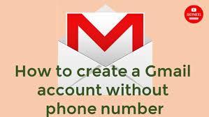 create a gmail account without phone number