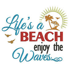 Image result for Life Is A Beach,