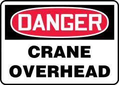 Alert workers to associated dangers & prompt them to take appropriate safety measures. Crane Signs Accuform