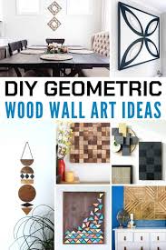 10 Easy Diy Geometric Wood Wall Art