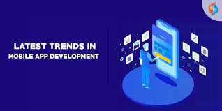 Latest Trends in Mobile App Development - Signity Solutions