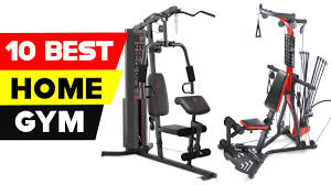 top 10 best home gym in 2022 you