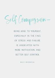 In case you need it for the transformations you want to make this year. Be Kind To Yourself Self Compassion Self Compassion Quotes Compassion Quotes