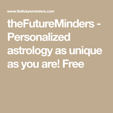 Thefutureminders Personalized Astrology As Unique As You