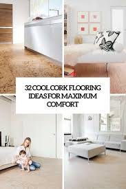 32 cool cork flooring ideas for maximum