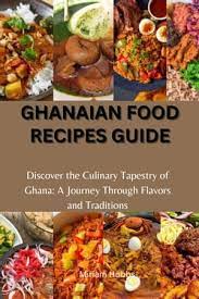 ghanaian food recipes guide