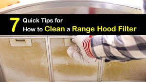 7 quick ways to clean a range hood filter
