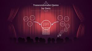 Discover and share transcendental quotes. Transcendentalist Quotes By Joy Davis