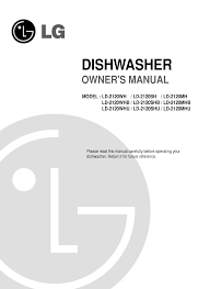 To unlock a kitchenaid dishwasher, hold the energy saver dry button down for four seconds. Lg Ld 2120wh Owner S Manual Manualzz